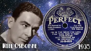 ♡ "I'm in the Mood for Love" Will Osborne and His Orchestra - 1935 Perfect 78rpm Record Transfer