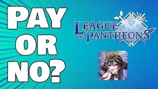 Should you spend money on League of Pantheons?