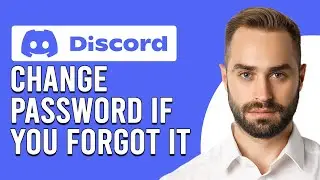 How To Change Discord Password If You Forgot It (How To Reset Discord Password)