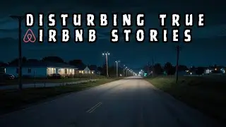 Disturbing TRUE AirBNB Stories | Malevolent Mischief