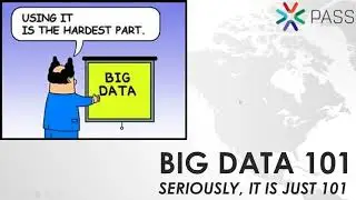 2017 09 13 14 00 Big Data 101 for SQL Dummies