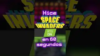 Hago SPACE INVADERS RTX en 60 SEGUNDOS