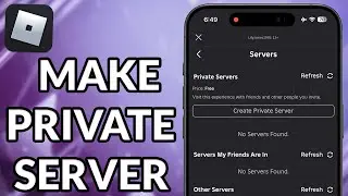 How To Make Private Server On Roblox Mobile