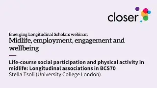 ELS webinars: Midlife, employment, engagement and wellbeing - Stella Tsoli