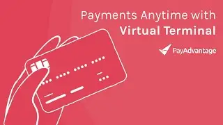 Payments anytime with Virtual Terminal