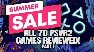 PART 1/2 | Every PlayStation VR2 Game on Sale REVIEWED | Summer Sale July 2024