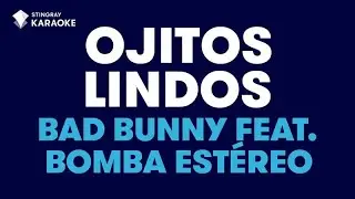 Ojitos Lindos - Bad Bunny feat. Bomba Estéreo | KARAOKE (WITH LYRICS/CON LETRA)