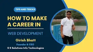 How to make a career in Web Development learn with - Girish Bhatt | Vskills