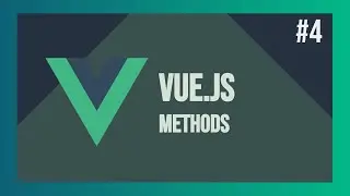 Lets Learn VueJS #4 - Methods