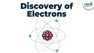 Discovery of Electrons | Grade 9 || Don't Memorise