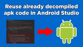 How to reuse decompiled APK code in Android Studio programmatically | 2021