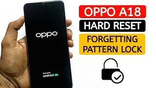 OPPO A18 Hard Reset ? | Factory Reset OPPO A18 Without Pc.