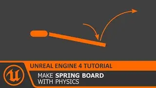 UE4 Trampoline - Spring Board using Physics Constraints in Unreal Engine 4 Tutorial How To