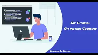 Git Tutorial: Git restore Command Or Vscode Stage Changes revert on Local Repository