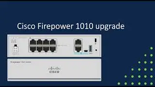 CISCO FIREPOWER FTD 1010 UPGRADE