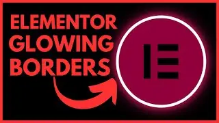 Elementor Glowing Border Effect | Elementor Pro Tutorial