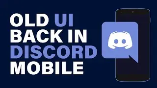 How To Get The OLD UI Back In Discord Mobile | 2024 Guide