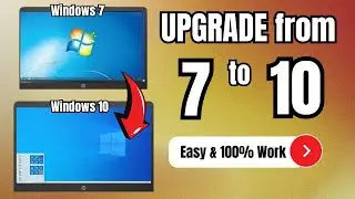 How to Upgrade Windows 7 to Windows 10 (Easiest Method) Works 100%