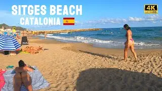 Sitges Beach 🇪🇸 Catalonia 4K Beach Walking Tour 🏖 (August 2022)