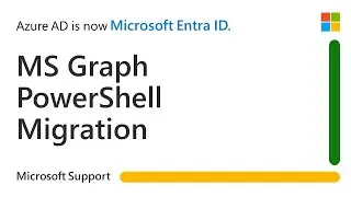 How to migrate from Microsoft Entra ID Graph and MSOL PowerShell to MS Graph PowerShell | Microsoft