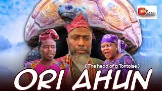 ORI AHUN -  Latest 2024 Yoruba  Cultural Movie