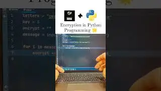 Encryption in Python Programming 🌟#encryption#decryption #python #Programming #key #youtubeshorts