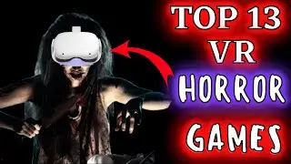 Top 13 Oculus Quest 2 VR HORROR GAMES - Best Scary VR Games