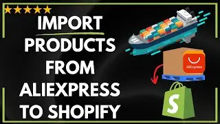 ✅ How to IMPORT PRODUCTS FROM ALIEXPRESS TO SHOPIFY - FULL UPDATED GUIDE 🚀✨😱✅