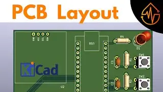 KiCad Layout Vias and Board Modifications | Part 7 | PCB Design Tips