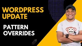 Exciting New WordPress Update - Pattern Overrides