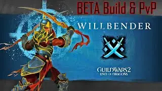 Guild Wars 2 EoD - Willbender PvP + BUILD