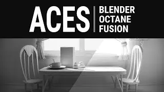 ACES in Blender, Octane and Fusion