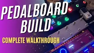 CUSTOM Pedalboard Build and COMPLETE Walkthrough