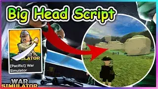 Roblox War Simulator Script - BIG HEAD