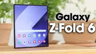 Galaxy Z Fold6 - One Big Change, Lots of Small Improvements