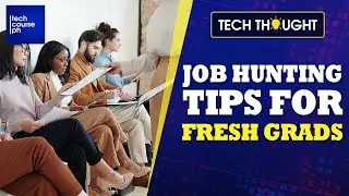 Job hunting tips for fresh graduates | Tech Thought