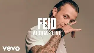 Feid - Ahora (Live) - dscvr ARTISTS TO WATCH 2018