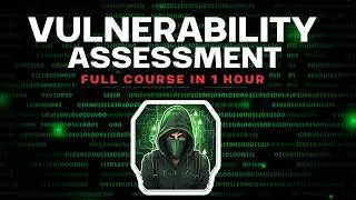 Vulnerability Assessment course in 1 hour | vulnerability scanner | vulnerability scanning tools