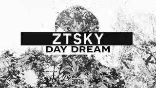 ZTSKy - Day Dream (Original Mix)