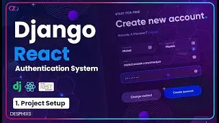 Django Project Setup - Django & React Authentication  | EP. 1