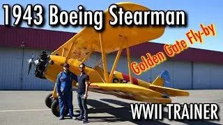 Flying a WWII Boeing Stearman over San Francisco