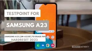 TEST POINT FOR SAMSUNG A23|SM- A235F ERASE|REMOVE FRP| HARDRESET PIN|PATTERN|RESET PASSWORD  2023