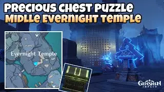 Precious Chest Puzzle Evernight Temple | Genshin Impact