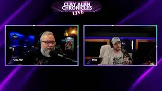 Clay Alan Chronicles - Live with Mike Newman