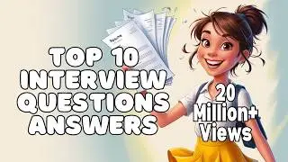 Top 10 Interview Questions and Answers (English)