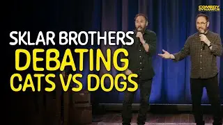 The Debate Over Cats vs Dogs - Sklar Brothers