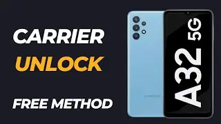 How to unlock Samsung Galaxy A32   Unlock Carrier Samsung A32   Unlock Samsung A32 Network