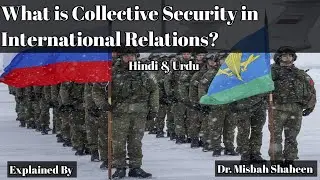 What is Collective Security in International Relations || Collective Security in Hindi and Urdu