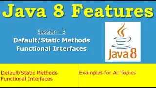 #3 - Java 8 - Default and Static Methods, Functional Interfaces| Usage with Examples #java #java8