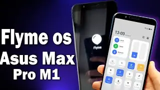 Установка Flyme OS 9 Asus Zenfone Max Pro M1 Android 11